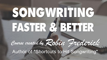 Songwriting Faster and Better